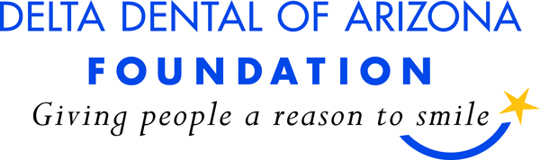 Delta Dental of Arizona Foundation Delta Dental of Arizona Foundation